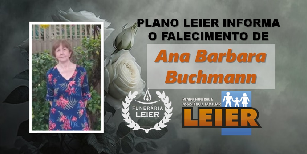 Plano Leier informa o falecimento de Ana Barbara Buchmann