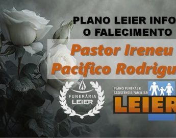 Plano Leier informa o falecimento do Pastor Ireneu Pacifico Rodrigues