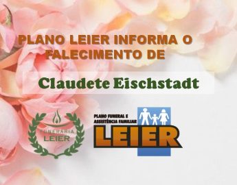 Plano Leier informa o falecimento de Claudete Eichstadt