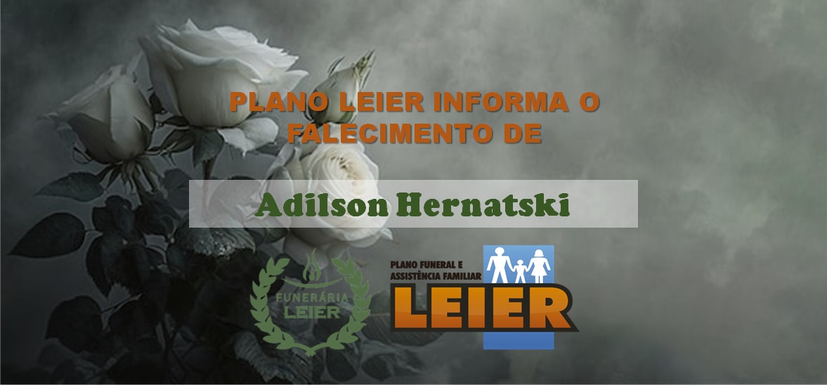 Plano Leier informa o falecimento de Adilson Hernatski