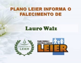 Plano Leier informa o falecimento de Lauro Walz