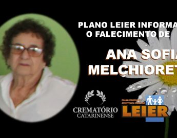 Plano Leier informa o falecimento de ANA SOFIA MELCHIORETTO
