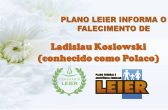 Plano Leier informa o falecimento de Ladislau Koslowski (conhecido como Polaco)