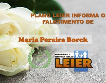 Plano Leier informa o falecimento de Maria Pereira Borck