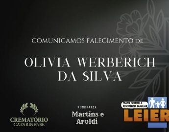 Plano Leier e Funerária Martins e Aroldi informam o falecimento de Olivia Werberich da Silva