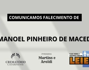 Plano Leier e Funerária Martins e Aroldi informam o falecimento de Manoel Pinheiro de Macedo