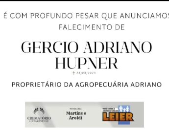 Plano Leier e Funerária Martins e Aroldi informam o falecimento de Gercio Adriano Hupner