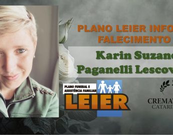 Plano Leier e Funerária Martins e Aroldi informam o falecimento de Karin Suzane Paganelli Lescowicz