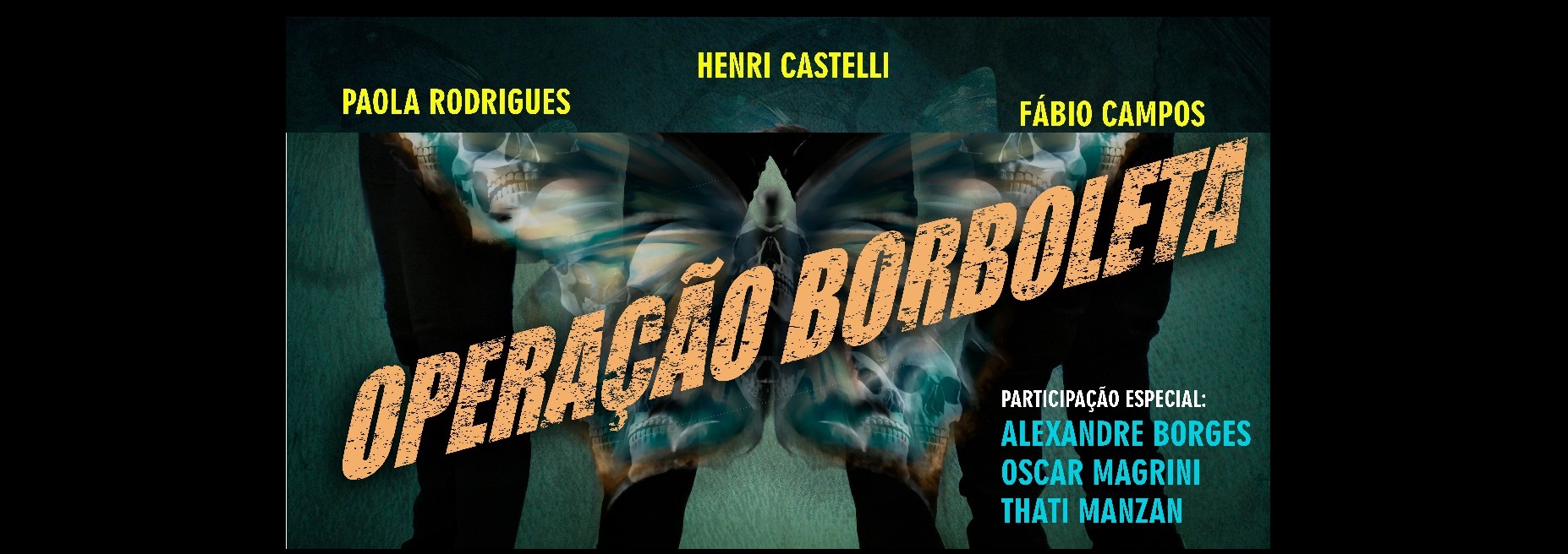 Henri Castelli e Paola Rodrigues Brilham em "Operação Borboleta"