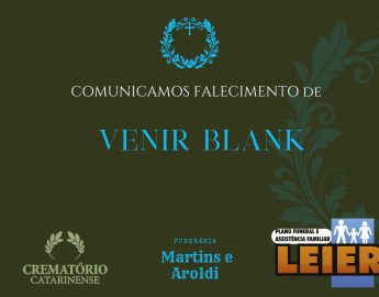 Plano Leier e Funerária Martins e Aroldi informam o falecimento de Venir Blank