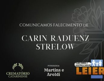 Plano Leier e Funerária Martins e Aroldi informam o falecimento de Carin Raduenz Strelow