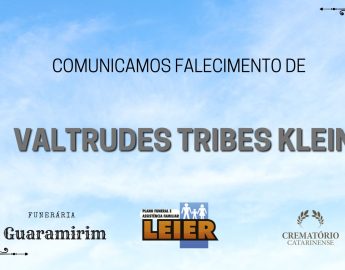 Plano Leier e Funerária Martins e Aroldi informam o falecimento de Valtrudes Tribes Klein