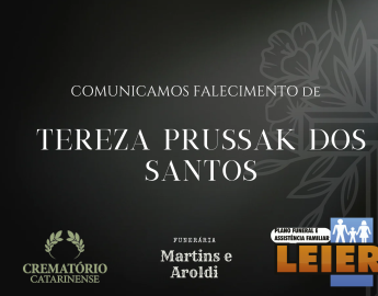 Plano Leier e Funerária Martins e Aroldi informam o falecimento de Tereza Prussak dos Santos