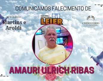 Plano Leier e Funerária Martins e Aroldi informam o falecimento de Amauri Ulrich Ribas