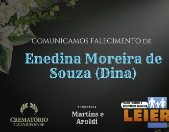 Plano Leier e Funerária Martins e Aroldi informam o falecimento de Enedina Moreira de Souza