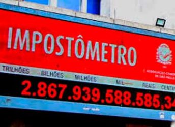 Impostômetro registra nesta sexta-feira R$ 3 trilhões de arrecadação