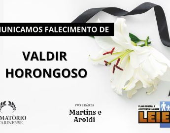 Plano Leier e Funerária Martins e Aroldi informam o falecimento de Valdir Horongoso