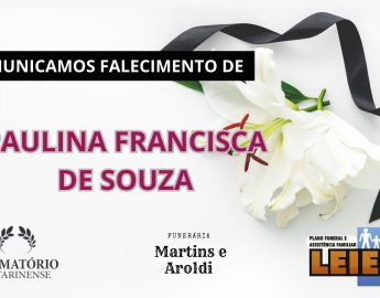 Plano Leier e Funerária Martins e Aroldi informam o falecimento de Paulina Francisca de Souza