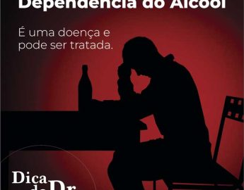 Dica do Dr. Vicente – DEPENDÊNCIA DE ÁLCOOL