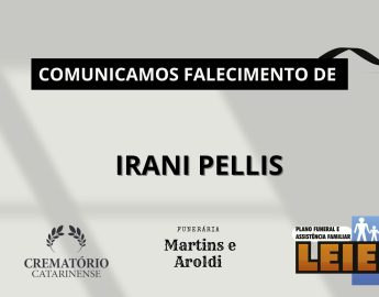 Plano Leier e Funerária Martins e Aroldi informam o falecimento de Irani Pellis