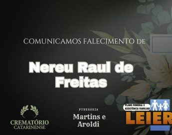 Plano Leier e Funerária Martins e Aroldi informam o falecimento de Nereu Raul de Freitas