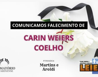 Plano Leier e Funerária Martins e Aroldi informam o falecimento de Carin Weiers Coelho