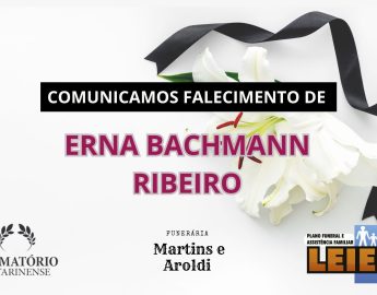 Plano Leier e Funerária Martins e Aroldi informam o falecimento de Erna Bachmann Ribeiro