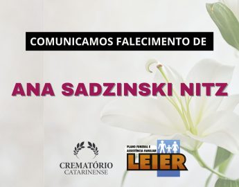 Plano Leier e Funerária Guaramirim informam o falecimento Ana Sadzinski Nitz