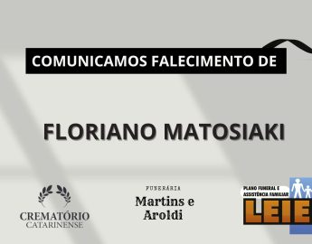 Plano Leier e Funerária Martins e Aroldi informam o falecimento de Floriano Matosiaki