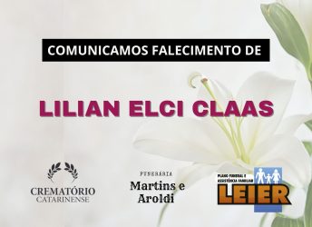 Plano Leier e Funerária Martins e Aroldi informam o falecimento de Lilian Elci Claas