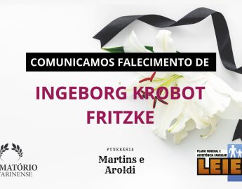 Plano Leier e Funerária Martins e Aroldi informam o falecimento de Ingeborg Krobot Fritzke