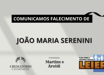 Plano Leier e Funerária Martins e Aroldi informam o falecimento de João Maria Serenini