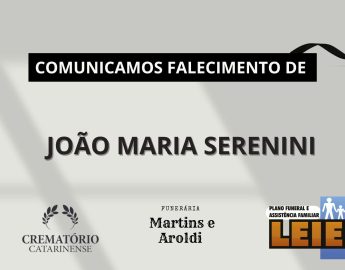 Plano Leier e Funerária Martins e Aroldi informam o falecimento de João Maria Serenini