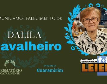 Plano Leier e a Funerária Guaramirim informam o falecimento de Dalila Cavalheiro