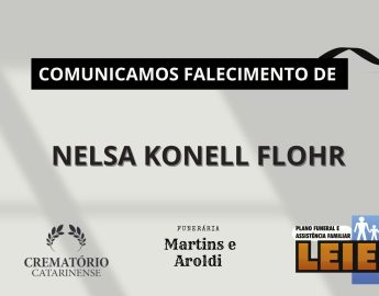 Plano Leier e a Funerária Martins e Aroldi comunicam o falecimento de Nelsa Konell Flohr