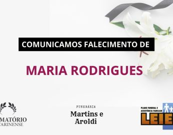 Plano Leier e a Funerária Martins e Aroldi comunicam o falecimento de Maria Rodrigues