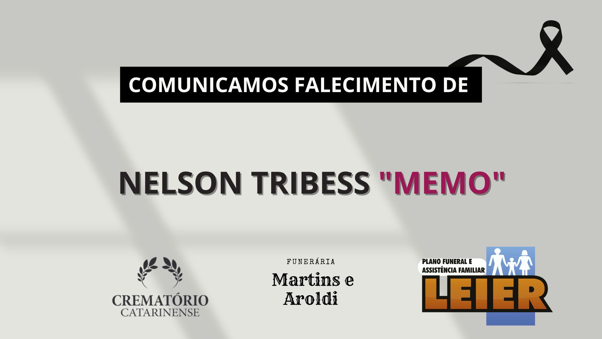 Plano Leier e Funerária Martins e Aroldi informam, com pesar, o falecimento de Nelson Tribess