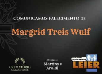 Plano Leier e a Funerária Martins e Aroldi comunicam o falecimento de Margrid Treis Wulf