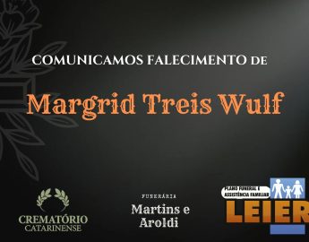 Plano Leier e a Funerária Martins e Aroldi comunicam o falecimento de Margrid Treis Wulf