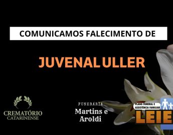 Plano Leier e a Funerária Martins e Aroldi comunicam o falecimento de Juvenal Uller