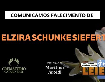 Plano Leier e a Funerária Martins e Aroldi comunicam o falecimento de Elzira Schunke Siefert