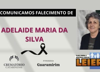 Plano Leier e a Funerária Guaramirim comunicam o falecimento de Adelaide Maria da Silva