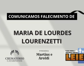 Plano Leier e a Funerária Martins e Aroldi comunicam o falecimento de Maria de Lourdes Lourenzetti