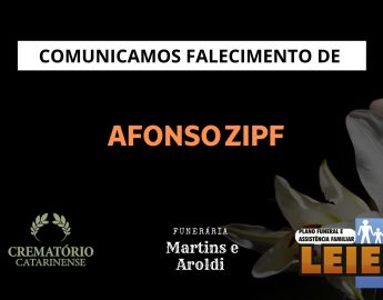 Plano Leier e a Funerária Martins e Aroldi comunicam o falecimento de Afonso Zipf