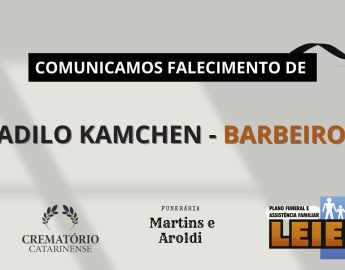 Plano Leier e a Funerária Martins e Aroldi comunicam o falecimento de Adilo Kamchen “Barbeiro”