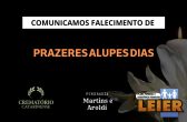 Plano Leier e a Funerária Martins e Aroldi comunicam o falecimento de Prazeres Alupes Dias