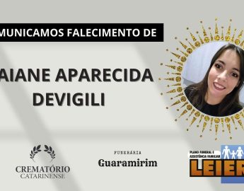 Plano Leier e a Funerária Guaramirim comunicam o falecimento de Daiane Aparecida Devigili