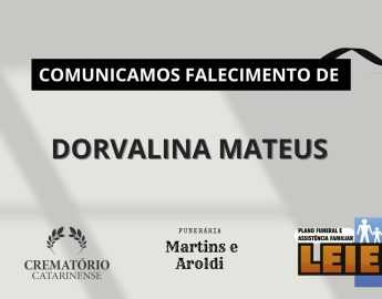 Plano Leier e a Funerária Martins e Aroldi comunicam o falecimento de Dorvalina Mateus