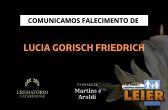 Plano Leier e a Funerária Martins e Aroldi comunicam o falecimento de  Lucia Gorisch Friedrich