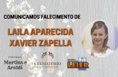 Plano Leier e a Funerária Martins e Aroldi comunicam o falecimento de Laila Aparecida Xavier Zapella